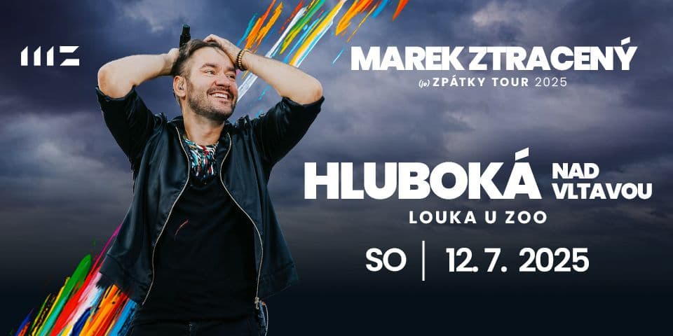 MAREK ZTRACENÝ (je) ZPÁTKY TOUR 2025: Hluboká nad Vltavou