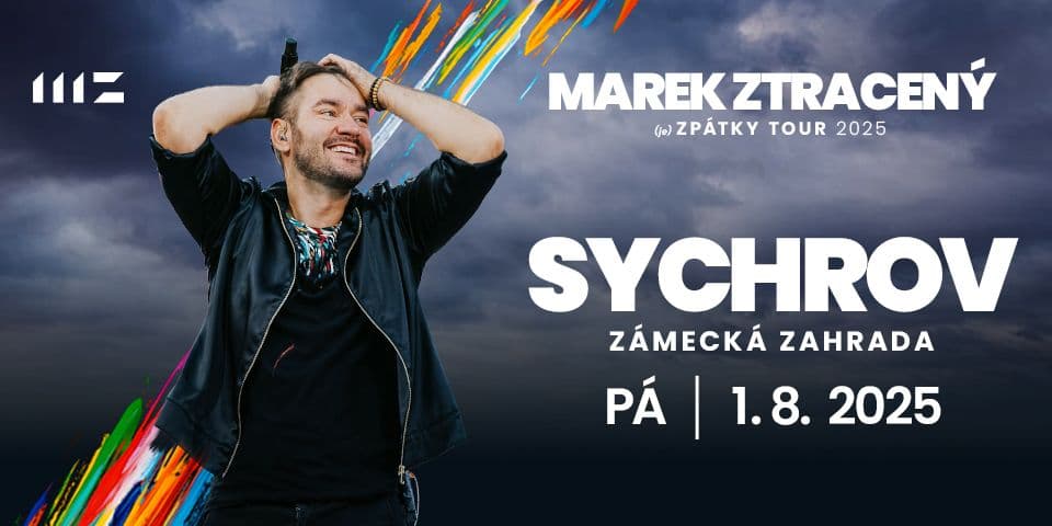 MAREK ZTRACENÝ (je) ZPÁTKY TOUR 2025: Sychrov
