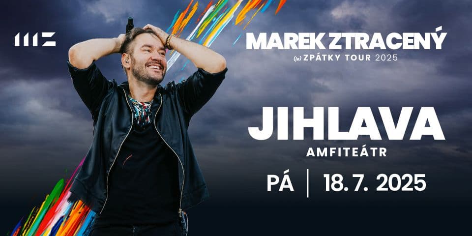 MAREK ZTRACENÝ (je) ZPÁTKY TOUR 2025: Jihlava